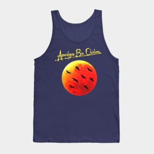 Apocalypse Bin Chicken Tank Top